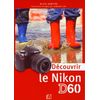 Image du Découvrir le Nikon D60